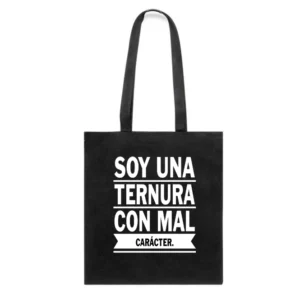 Bolsa Soy una ternura con mal carácter